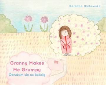 Granny Makes Me Grumpy. Obrażam się na babcię