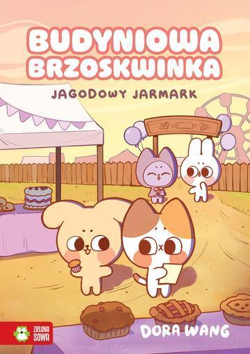 Jagodowy jarmark. Budyniowa Brzoskwinka