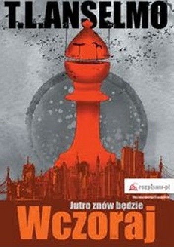 Jutro znów będzie wczoraj