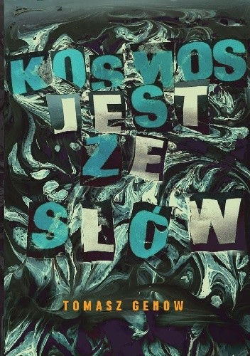 Kosmos jest ze słów. Eseje o różności świata