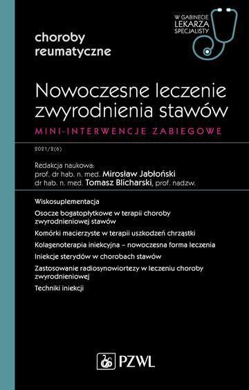 Nowoczesne leczenie zwyrodnienia stawów. Mini-interwencje zabiegowe. W gabinecie lekarza specjalisty. Reumatologia