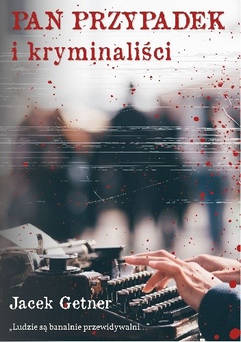 Pan Przypadek i kryminaliści