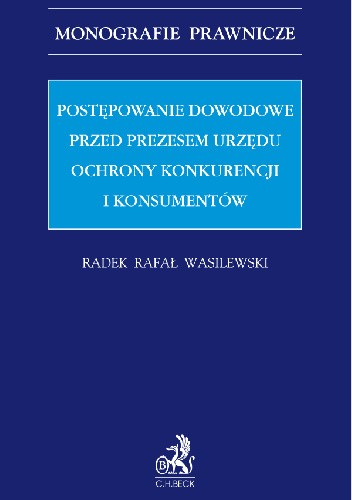 Postępowanie dowodowe przed Prezesem Urzędu Ochrony Konkurencji i Konsumentów