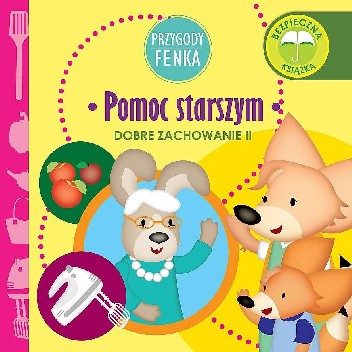 Przygody Fenka. Dobre zachowanie II. Pomoc starszym