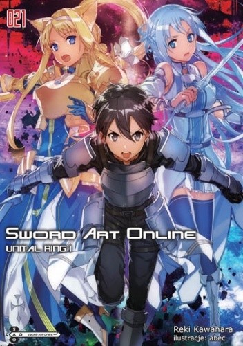 Sword Art Online 21 - Unital Ring I
