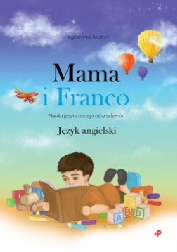 Mama i Franco. Nauka języka obcego od urodzenia. Język angielski