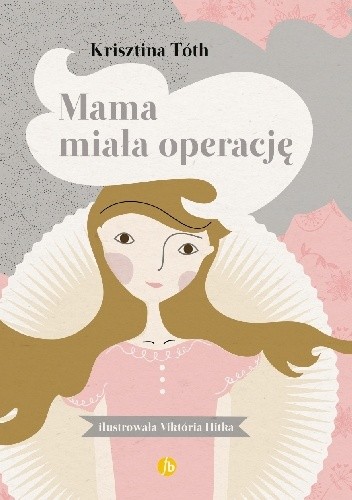Mama miała operację