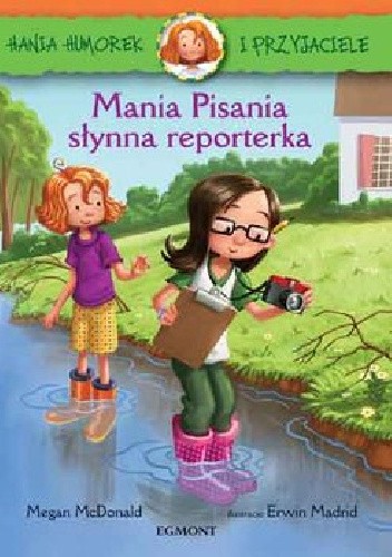 Mania Pisania, słynna reporterka