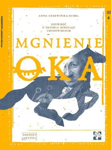 Mgnienie oka opowieść o Danielu Chodowieckim