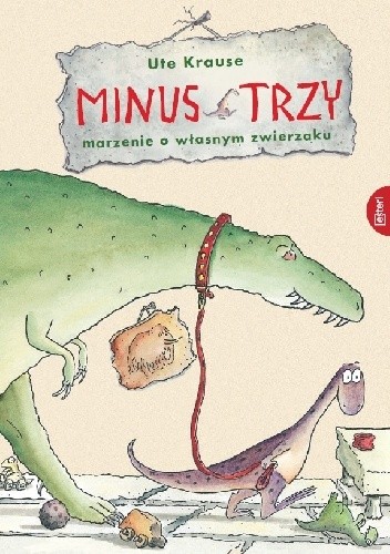 Minus Trzy. Marzenie o własnym zwierzaku.