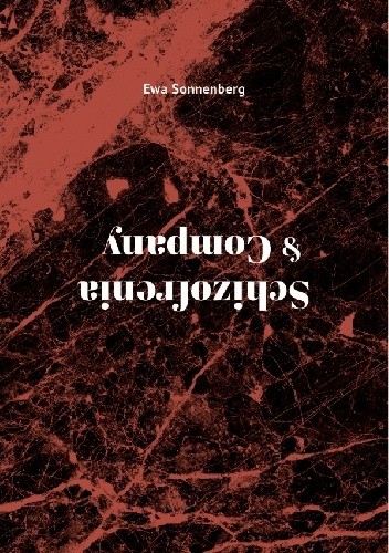 Schizofrenia &amp; Company