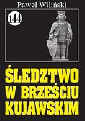 Śledztwo w Brześciu Kujawskim