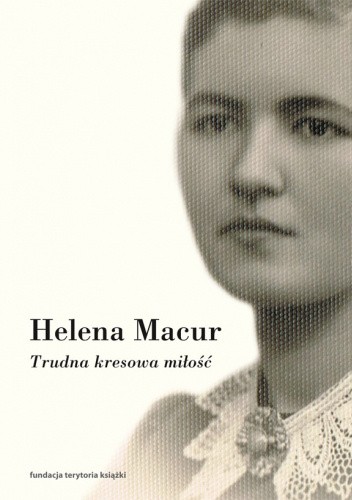 Trudna kresowa miłość