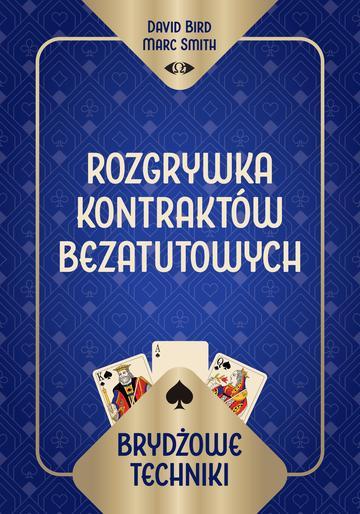 Brydżowe techniki. Rozgrywka kontraktów bezatutowych