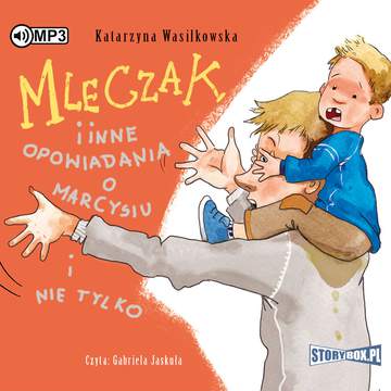CD MP3 Mleczak i inne opowiadania o Marcysiu i nie tylko