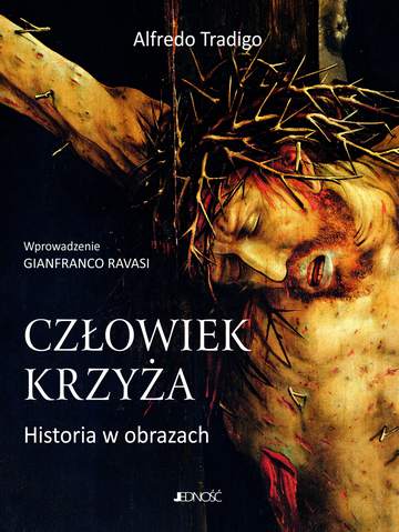 Człowiek krzyża historia w obrazach