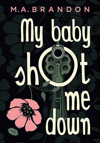 My baby shot me down