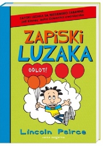 Zapiski luzaka. Odlot!