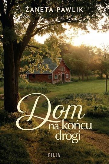 Okładka: Dom na końcu drogi
