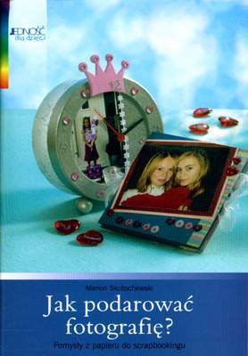 Jak podarować fotografię