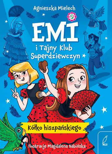 Kółko hiszpańskiego. Emi i Tajny Klub Superdziewczyn. Tom 2 wyd. 2025