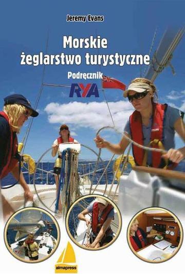 Morskie żeglarstwo turystyczne. Podręcznik RYA wyd. 2