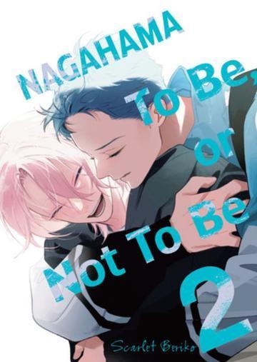 Nagahama. To Be, or Not To Be. Tom 2