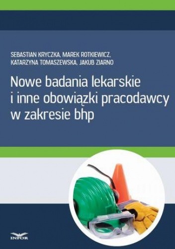 Nowe badania lekarskie i inne obowiązki pracodawcy w zakresie bhp
