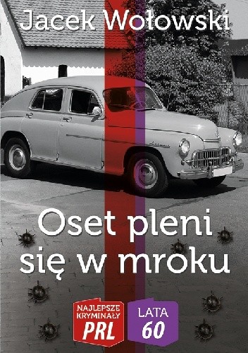 Oset pleni się w mroku