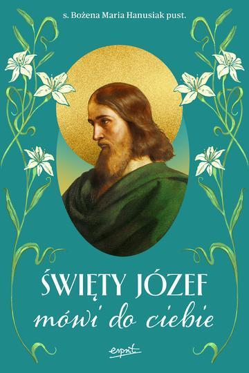 Święty Józef mówi do ciebie