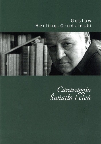 Caravaggio. Światło i cień