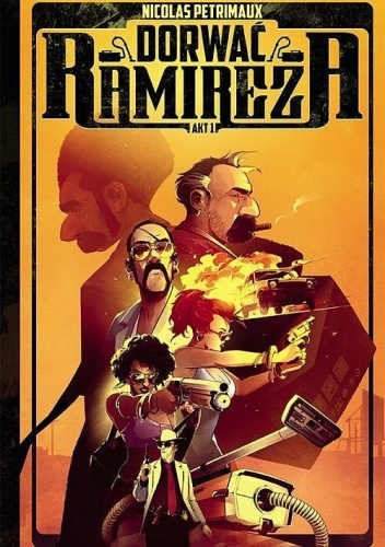 Dorwać Ramireza - Akt I