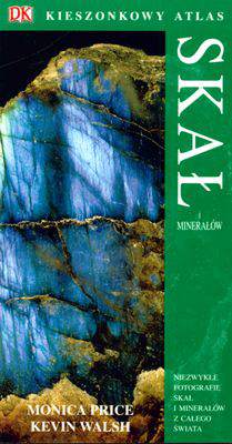 Kieszonkowy atlas skał i minerałów wyd. 3