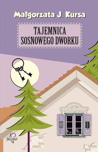 Tajemnica sosnowego dworku