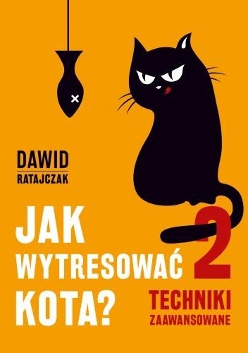 Jak wytresować kota 2 Techniki zaawansowane