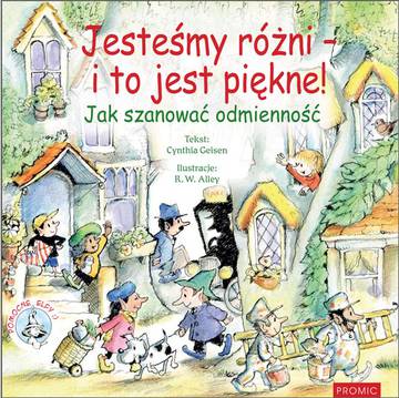 Jesteśmy różni - i to jest piękne! Jak szanować odmienność. Pomocne Elfy