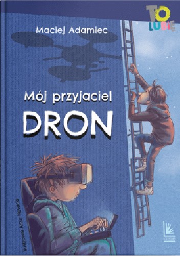 Mój przyjaciel dron