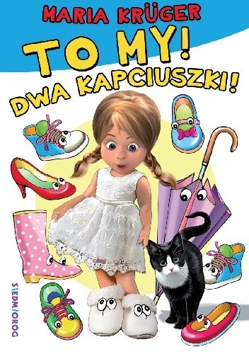 To my! Dwa kapciuszki!