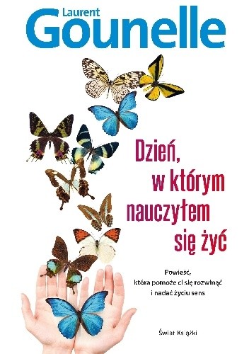 Dzień, w którym nauczyłem się żyć