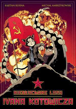 Niesłychane losy ivana kotowicza Tom 1