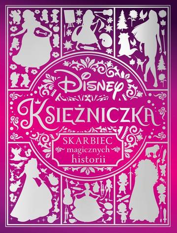 Księżniczka. Disney. Skarbiec magicznych historii
