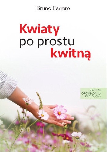 Kwiaty po prostu kwitną