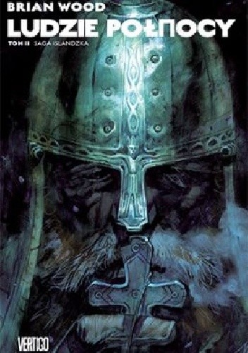 Ludzie północy. Tom 2. Saga islandzka