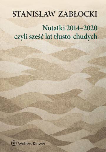 Notatki 2014–2020, czyli sześć lat tłusto-chudych