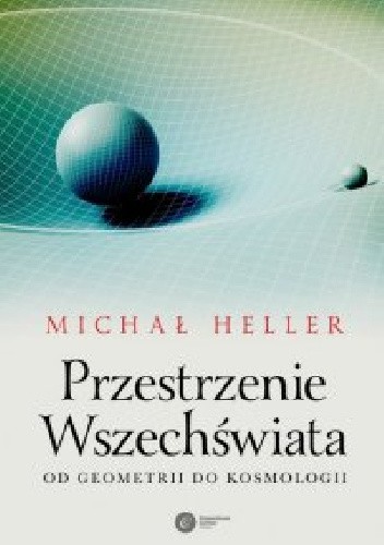 Przestrzenie Wszechświata. Od geometrii do kosmologii