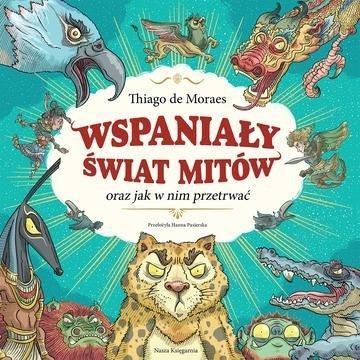 Okładka: Wspaniały świat mitów oraz jak w nim przetrwać