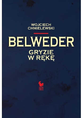Belweder gryzie w rękę