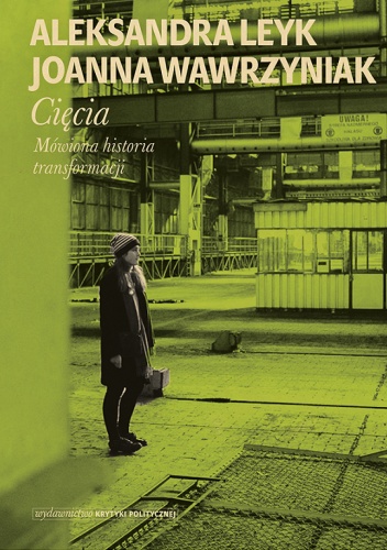 Cięcia. Mówiona historia transformacji