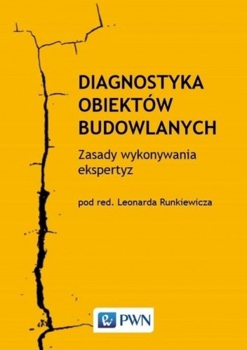 Diagnostyka obiektów budowlanych. Zasady wykonywania ekspertyz