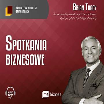CD MP3 Spotkania biznesowe biblioteka sukcesu briana tracy